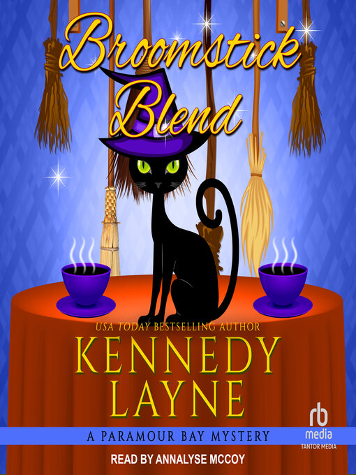 Title details for Broomstick Blend by Kennedy Layne - Available